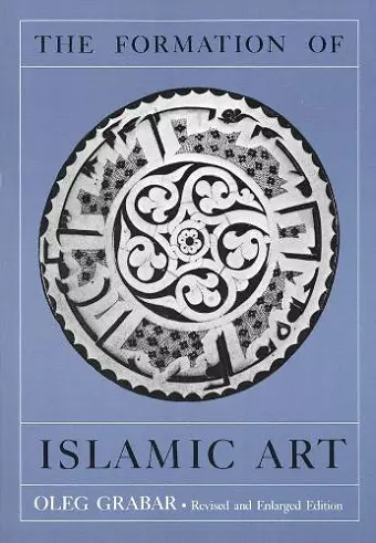 The Formation of Islamic Art cover