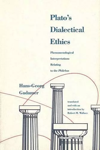 Platos Dialectical Ethics cover