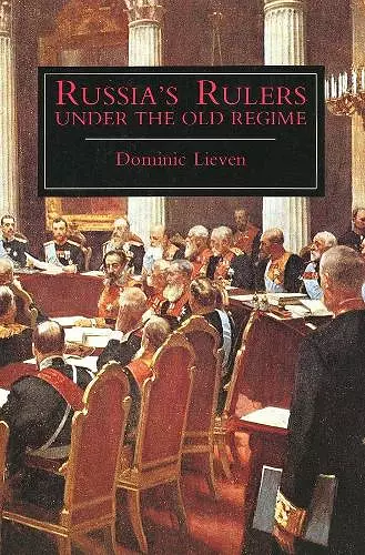Russia's Rulers Under the Old Regime cover