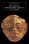 The Arts in Prehistoric Greece cover