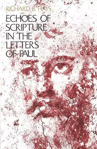 Echoes of Scripture in the Letters of Paul cover