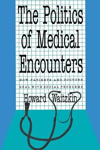 The Politics of Medical Encounters cover