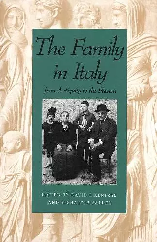 The Family in Italy from Antiquity to the Present cover