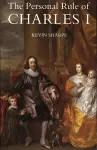 The Personal Rule of Charles I cover