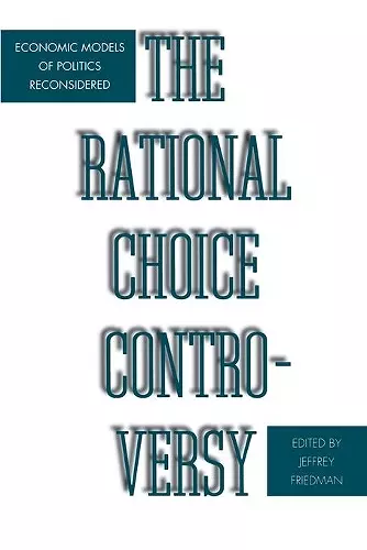 The Rational Choice Controversy cover