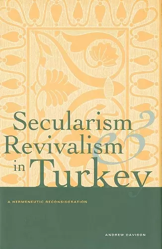 Secularism and Revivalism in Turkey cover