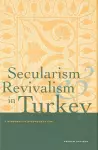 Secularism and Revivalism in Turkey cover