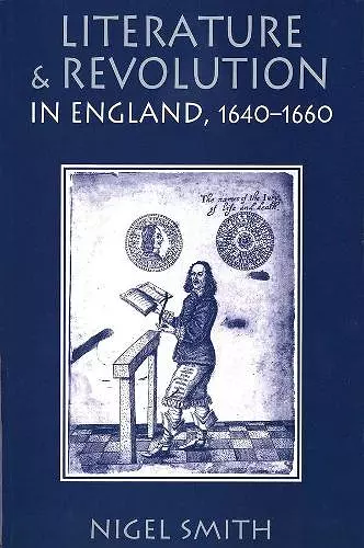 Literature and Revolution in England, 1640-1660 cover