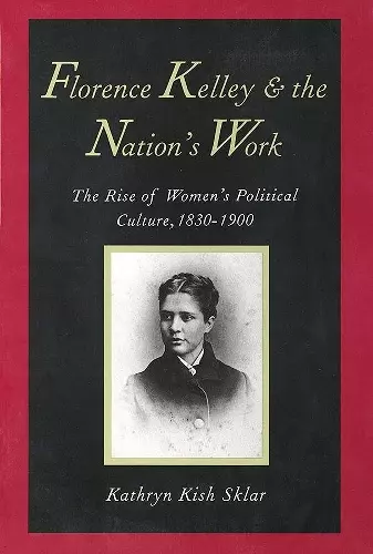 Florence Kelley and the Nation's Work cover