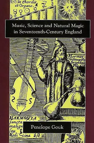 Music, Science, and Natural Magic in Seventeenth-Century England cover