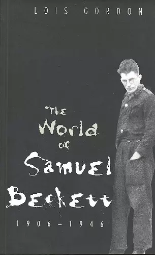 The World of Samuel Beckett, 1906-1946 cover