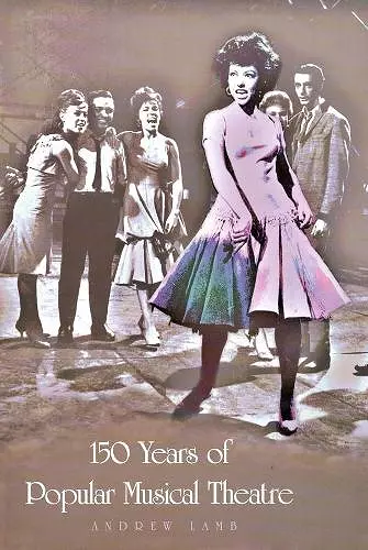 150 Years of Popular Musical Theatre cover