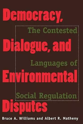 Democracy, Dialogue, and Environmental Disputes cover