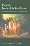Rereading Frederick Jackson Turner cover
