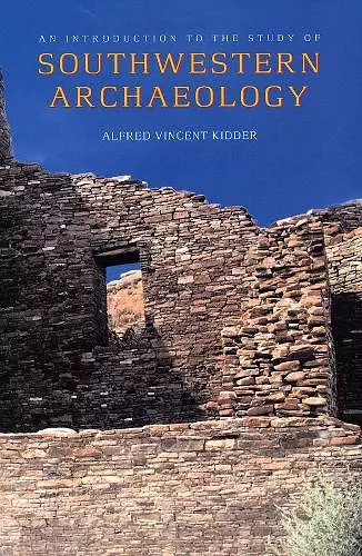 An Introduction to the Study of Southwestern Archaeology cover