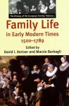 Family Life in Early Modern Times, 1500-1789 cover