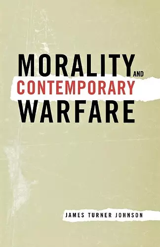 Morality and Contemporary Warfare cover