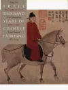 Three Thousand Years of Chinese Painting cover