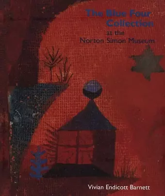 The Blue Four Collection at the Norton Simon Museum cover