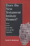 Does the New Testament Imitate Homer? cover