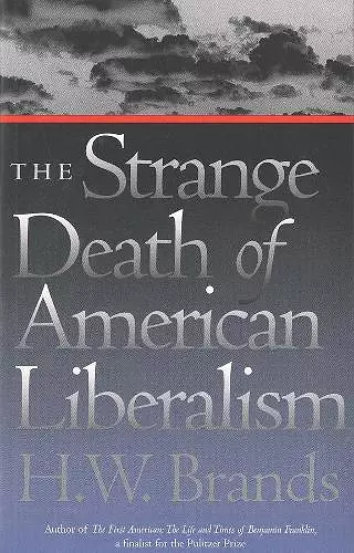 The Strange Death of American Liberalism cover