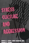 Stress, Culture, and Aggression cover