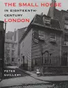 The Small House in Eighteenth-Century London cover