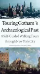 Touring Gotham’s Archaeological Past cover