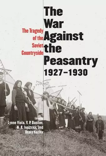 The War Against the Peasantry, 1927-1930 cover