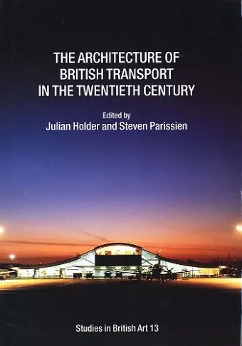 The Architecture of British Transport in the Twentieth Century cover