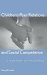 Children’s Peer Relations and Social Competence cover