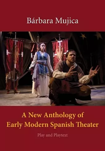 A New Anthology of Early Modern Spanish Theater cover