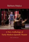 A New Anthology of Early Modern Spanish Theater cover