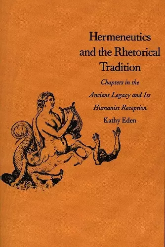 Hermeneutics and the Rhetorical Tradition cover