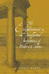 The Enlightenment and the Intellectual Foundations of Modern Culture cover
