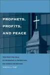 Prophets, Profits, and Peace cover