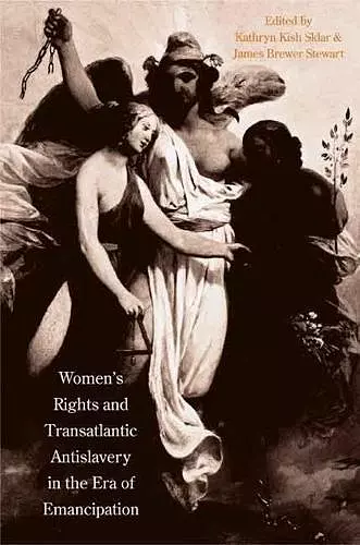 Women's Rights and Transatlantic Antislavery in the Era of Emancipation cover