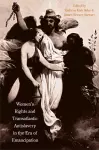 Women's Rights and Transatlantic Antislavery in the Era of Emancipation cover