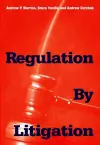 Regulation by Litigation cover