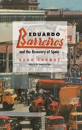 Eduardo Barreiros and the Recovery of Spain cover