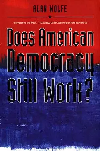 Does American Democracy Still Work? cover