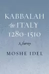 Kabbalah in Italy, 1280-1510 cover