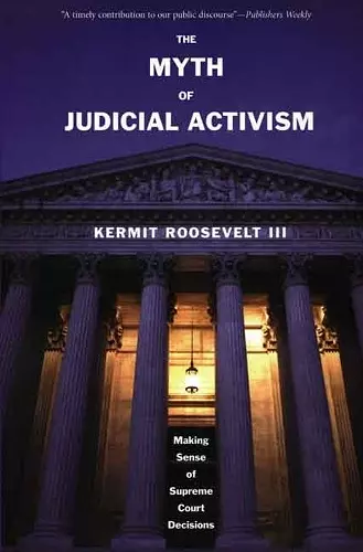 The Myth of Judicial Activism cover
