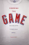 Growing the Game cover