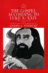 The Gospel According to Luke X-XXIV cover