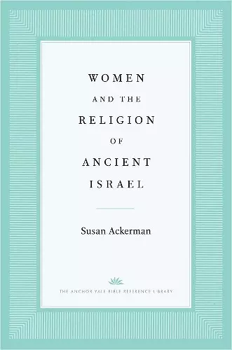 Women and the Religion of Ancient Israel cover