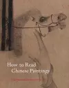 How to Read Chinese Paintings cover