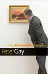 Why the Romantics Matter cover