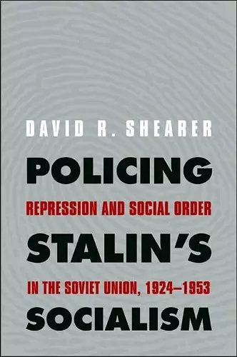 Policing Stalin's Socialism cover