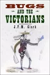 Bugs and the Victorians cover